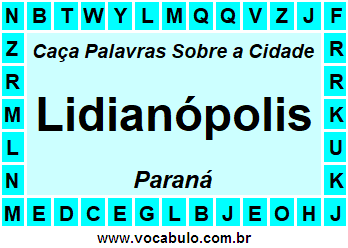 Caça Palavras Sobre a Cidade Lidianópolis do Estado Paraná