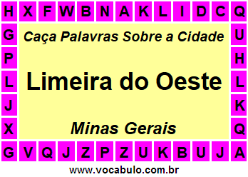 Caça Palavras Sobre a Cidade Limeira do Oeste do Estado Minas Gerais
