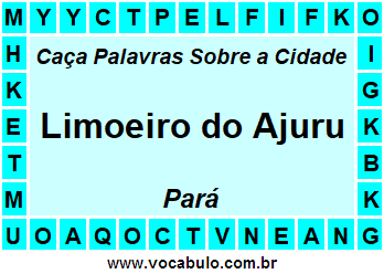 Caça Palavras Sobre a Cidade Paraense Limoeiro do Ajuru