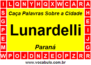 Caça Palavras Sobre a Cidade Lunardelli do Estado Paraná