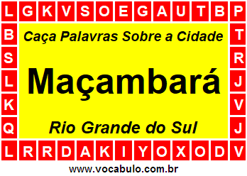 Caça Palavras Sobre a Cidade Maçambará do Estado Rio Grande do Sul