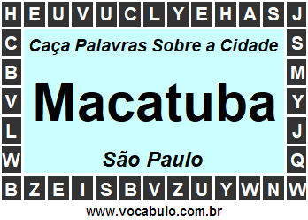 Caça Palavras Sobre a Cidade Macatuba do Estado São Paulo