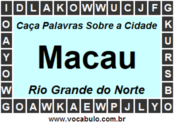 Caça Palavras Sobre a Cidade Norte Rio Grandense Macau