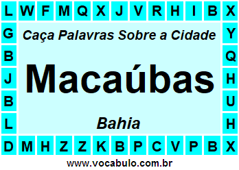 Caça Palavras Sobre a Cidade Macaúbas do Estado Bahia