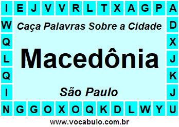 Caça Palavras Sobre a Cidade Macedônia do Estado São Paulo