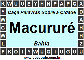Caça Palavras Sobre a Cidade Baiana Macururé