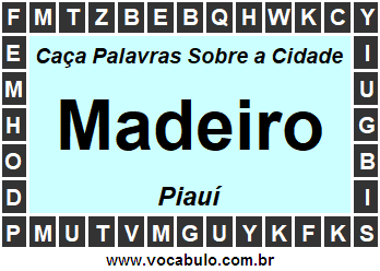 Caça Palavras Sobre a Cidade Piauiense Madeiro