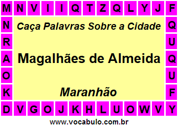 Caça Palavras Sobre a Cidade Magalhães de Almeida do Estado Maranhão