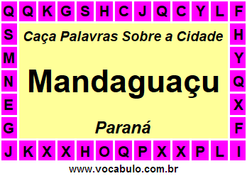 Caça Palavras Sobre a Cidade Mandaguaçu do Estado Paraná