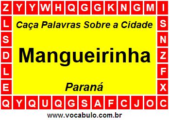 Caça Palavras Sobre a Cidade Mangueirinha do Estado Paraná