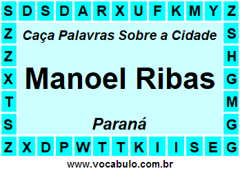 Caça Palavras Sobre a Cidade Paranaense Manoel Ribas