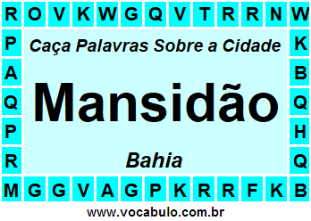 Caça Palavras Sobre a Cidade Mansidão do Estado Bahia
