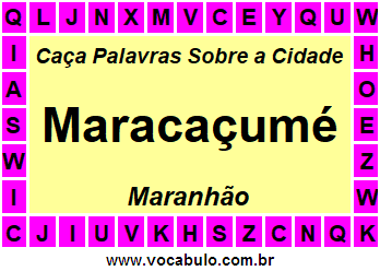 Caça Palavras Sobre a Cidade Maracaçumé do Estado Maranhão