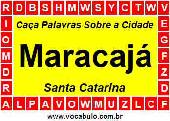 Caça Palavras Sobre a Cidade Catarinense Maracajá