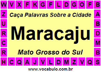 Caça Palavras Sobre a Cidade Maracaju do Estado Mato Grosso do Sul