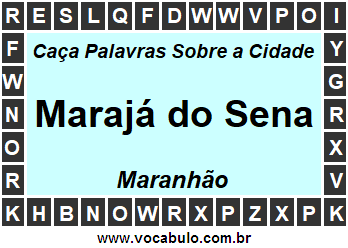 Caça Palavras Sobre a Cidade Marajá do Sena do Estado Maranhão