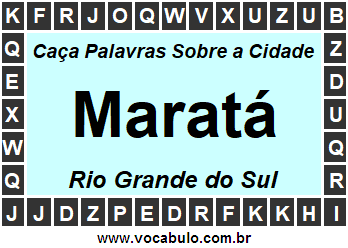 Caça Palavras Sobre a Cidade Maratá do Estado Rio Grande do Sul