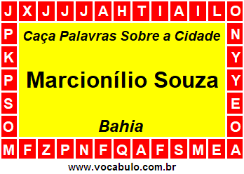 Caça Palavras Sobre a Cidade Marcionílio Souza do Estado Bahia