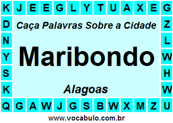 Caça Palavras Sobre a Cidade Maribondo do Estado Alagoas