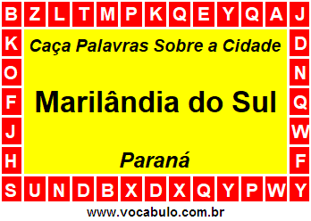 Caça Palavras Sobre a Cidade Paranaense Marilândia do Sul