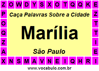 Caça Palavras Sobre a Cidade Paulista Marília