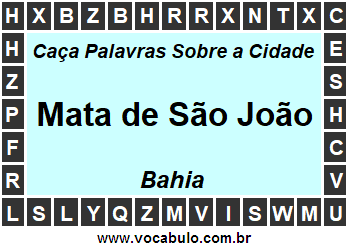 Caça Palavras Sobre a Cidade Baiana Mata de São João