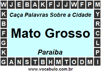Caça Palavras Sobre a Cidade Mato Grosso do Estado Paraíba