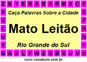 Caça Palavras Sobre a Cidade Gaúcha Mato Leitão