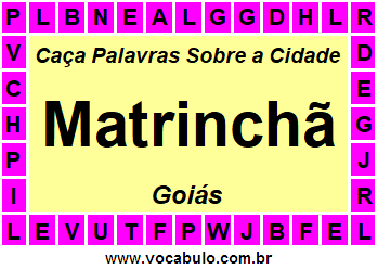 Caça Palavras Sobre a Cidade Matrinchã do Estado Goiás