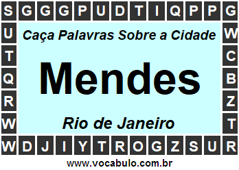 Caça Palavras Sobre a Cidade Mendes do Estado Rio de Janeiro