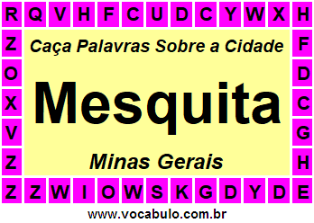 Caça Palavras Sobre a Cidade Mesquita do Estado Minas Gerais