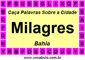 Caça Palavras Sobre a Cidade Milagres do Estado Bahia