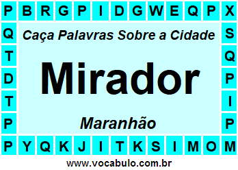 Caça Palavras Sobre a Cidade Mirador do Estado Maranhão