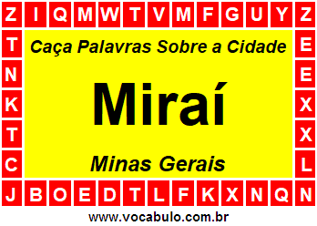 Caça Palavras Sobre a Cidade Miraí do Estado Minas Gerais