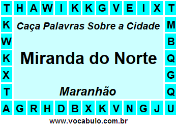 Caça Palavras Sobre a Cidade Miranda do Norte do Estado Maranhão