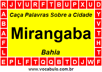 Caça Palavras Sobre a Cidade Mirangaba do Estado Bahia