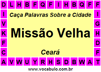 Caça Palavras Sobre a Cidade Missão Velha do Estado Ceará