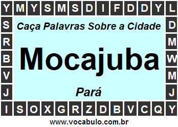 Caça Palavras Sobre a Cidade Mocajuba do Estado Pará
