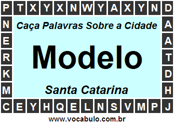 Caça Palavras Sobre a Cidade Modelo do Estado Santa Catarina