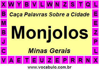 Caça Palavras Sobre a Cidade Monjolos do Estado Minas Gerais