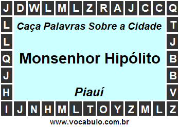 Caça Palavras Sobre a Cidade Monsenhor Hipólito do Estado Piauí