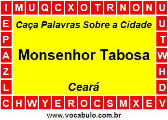 Caça Palavras Sobre a Cidade Cearense Monsenhor Tabosa