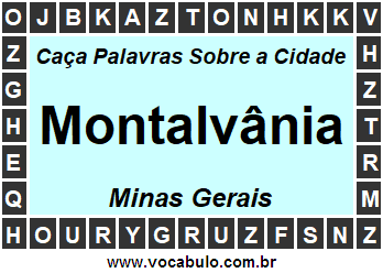 Caça Palavras Sobre a Cidade Montalvânia do Estado Minas Gerais