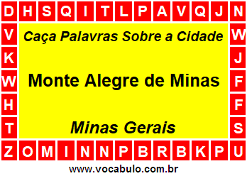 Caça Palavras Sobre a Cidade Monte Alegre de Minas do Estado Minas Gerais