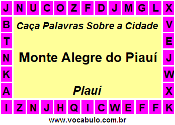 Caça Palavras Sobre a Cidade Monte Alegre do Piauí do Estado Piauí