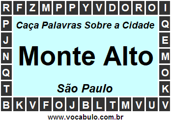 Caça Palavras Sobre a Cidade Monte Alto do Estado São Paulo