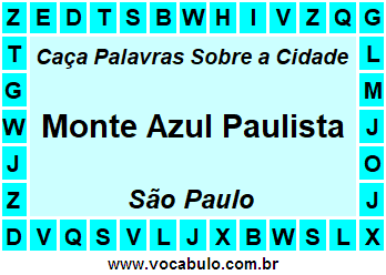 Caça Palavras Sobre a Cidade Paulista Monte Azul Paulista