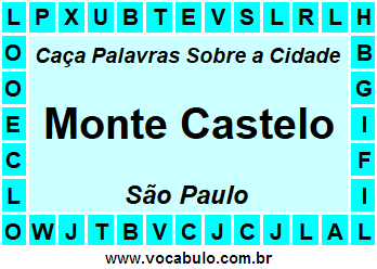 Caça Palavras Sobre a Cidade Monte Castelo do Estado São Paulo
