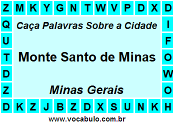 Caça Palavras Sobre a Cidade Monte Santo de Minas do Estado Minas Gerais