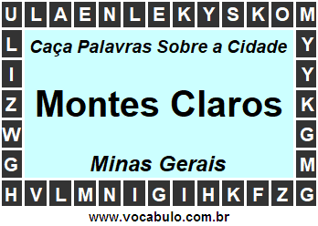 Caça Palavras Sobre a Cidade Montes Claros do Estado Minas Gerais